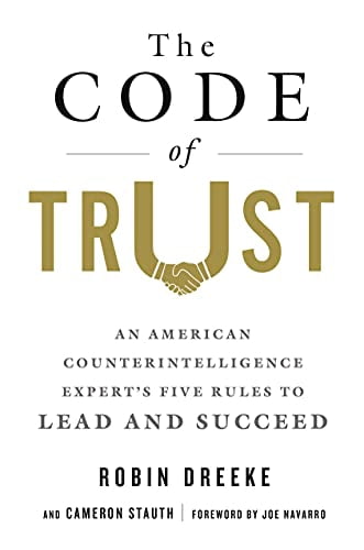 Pre-Owned The Code of Trust: An American Counterintelligence Expert's ...