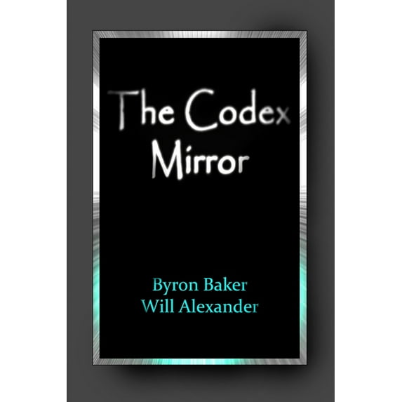 The Codex Mirror, (Paperback)