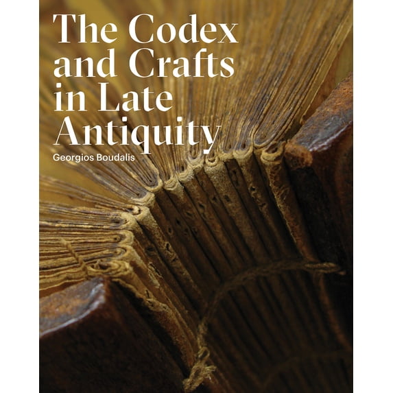 The Codex and Crafts in Late Antiquity (Paperback)