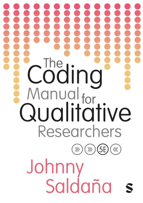 The Coding Manual for Qualitative Researchers (Fifth Edition (Revised and Updated Edition)), (Paperback)