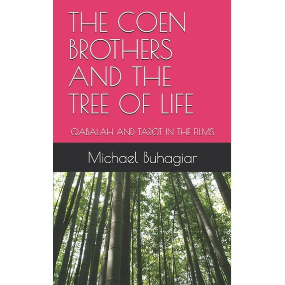 The Coen Brothers and the Tree of Life: Qabalah and Tarot in the Films, (Paperback)