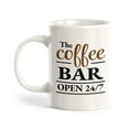 thumbnail image 1 of The Coffee Bar Open 24/7 11oz Ceramic Coffee Mug | Funny Coffee Cups, 1 of 6