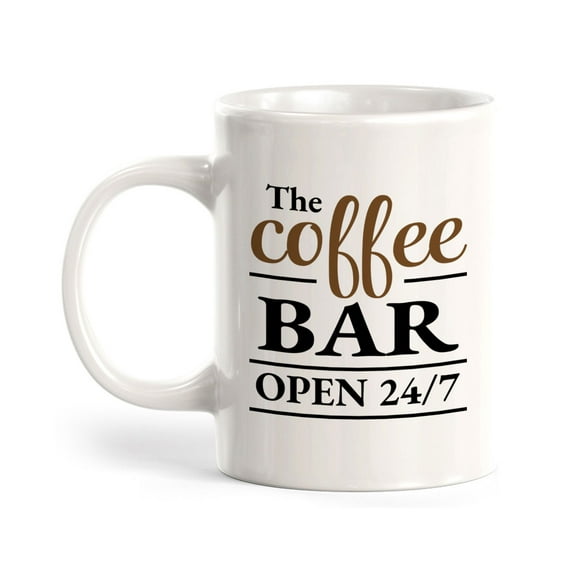 The Coffee Bar Open 24/7 11oz Ceramic Coffee Mug | Funny Coffee Cups