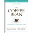 thumbnail image 1 of Pre-Owned The Coffee Bean: A Simple Lesson to Create Positive Change (Hardcover) 1119430275 9781119430278, 1 of 1