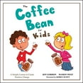 thumbnail image 1 of Pre-Owned The Coffee Bean for Kids: A Simple Lesson to Create Positive Change (Hardcover) 1119762715 9781119762713, 1 of 1
