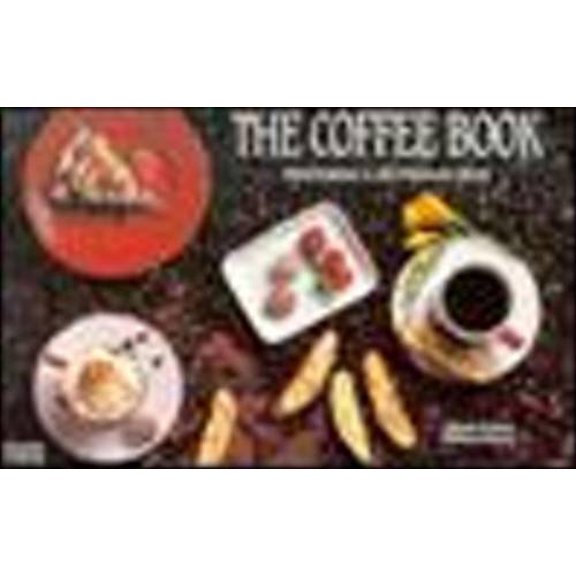 Pre-Owned The Coffee Book : Featuring a Section on Teas 9781558670518