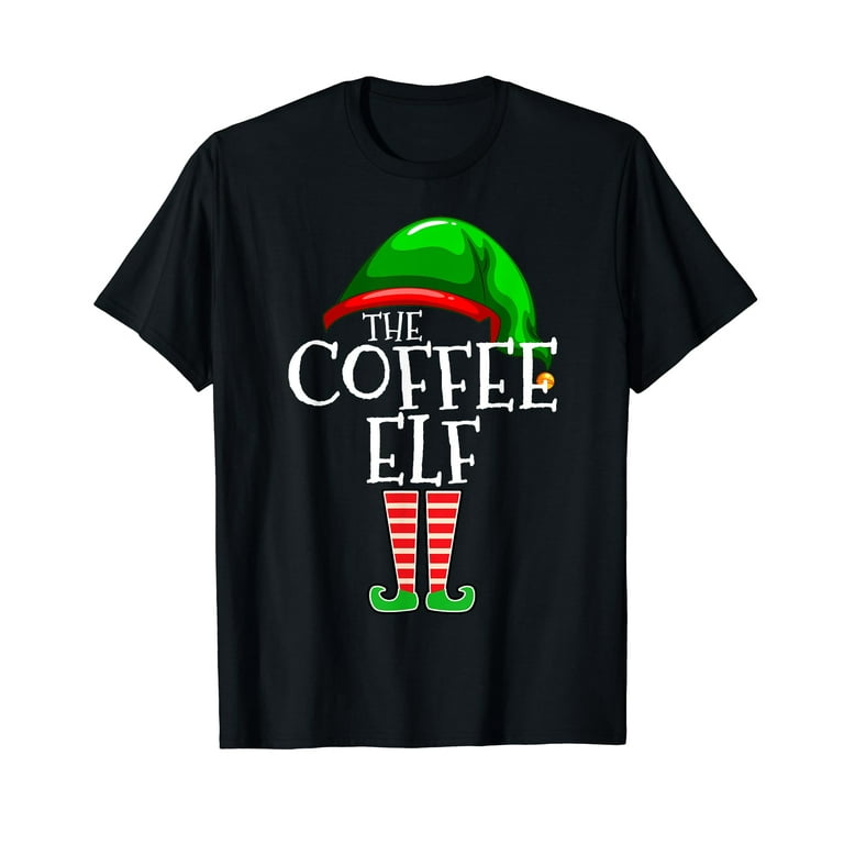 The Coffee Elf Group Matching Family Christmas Gifts T-Shirt