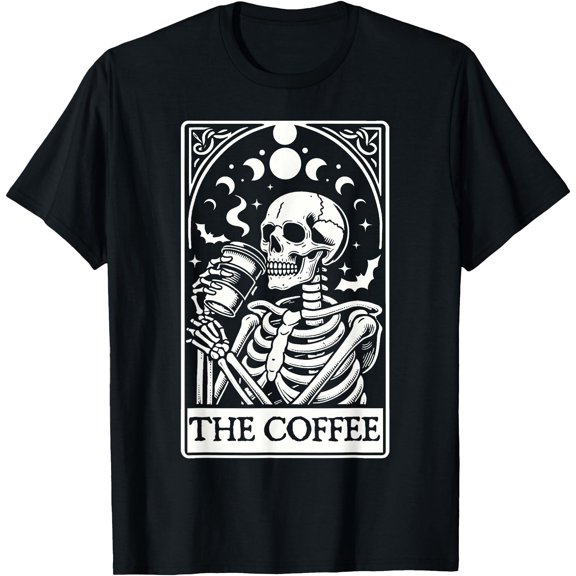 The Coffee Tarot Card Skull Coffee Skeleton With Caffeine T-Shirt, Unisex T-Shirt