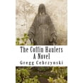 thumbnail image 1 of The Coffin Haulers Paperback 1494386801 9781494386801 Gregg Cebrzynski, 1 of 1