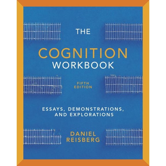 Pre-Owned The Cognition: Essays, Demonstrations, & Explorations (Paperback) 0393919323 9780393919325