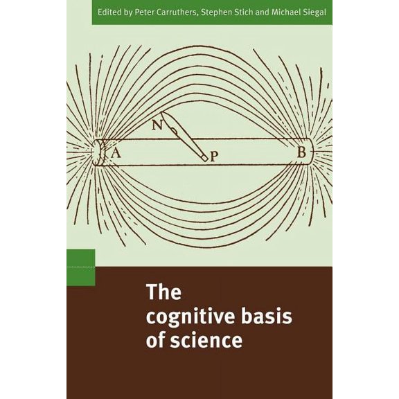 The Cognitive Basis of Science, (Paperback)