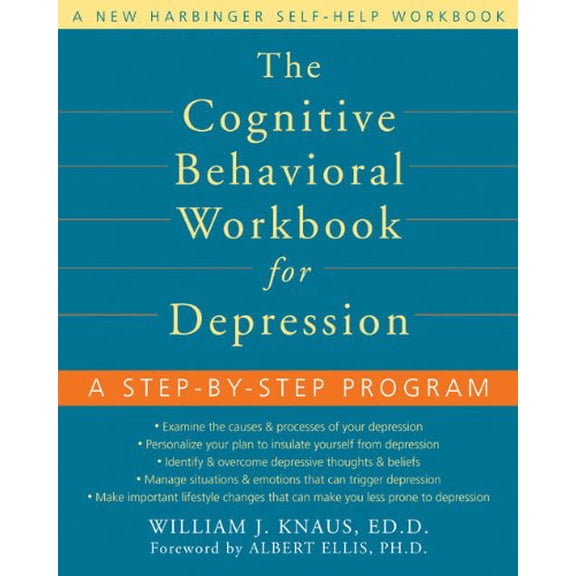 Pre-Owned The Cognitive Behavioral Workbook for Depression : A Step-by-Step Program