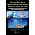 thumbnail image 1 of The Cognitive Early Warning Predictive System Using the Smart Vaccine: The New Digital Immunity Paradigm for Smart Citie, (Hardcover), 1 of 1