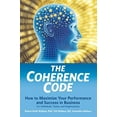 thumbnail image 1 of Pre-Owned The Coherence Code: How to Maximize Your Performance And Success in Business - For Individuals, Teams, and Organizations Paperback, 1 of 1