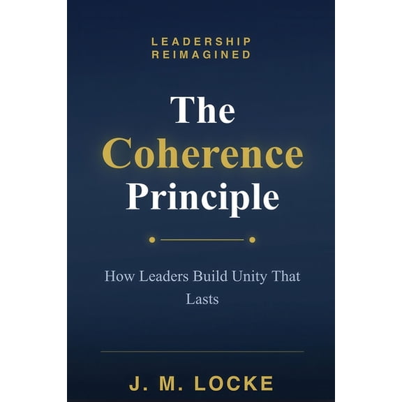 The Coherence Principle, (Paperback)