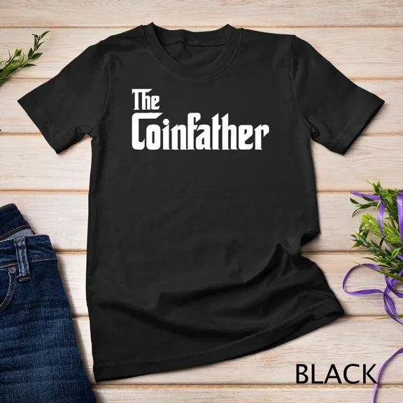 The Coinfather Gifts For Bitcoin Miner And Trader Unisex T-Shirt up to size 5XL