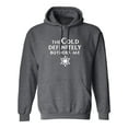 thumbnail image 1 of The Cold Defiinitely Bothers Me Adult Hooded Sweatshirt, 1 of 3