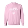thumbnail image 1 of The Cold Defiinitely Bothers Me Crewneck Sweatshirt, 1 of 3