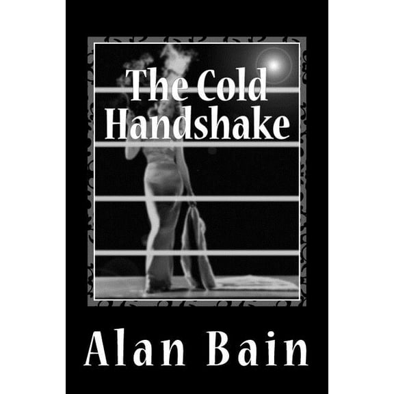 The Cold Handshake, (Paperback)