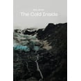 thumbnail image 1 of The Cold Inside: A Story about Mountains, Friendship, and Doubt, (Paperback), 1 of 1