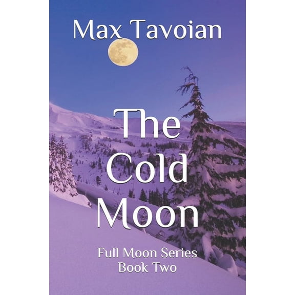 The Cold Moon : Full Moon Series Book Two (Paperback)