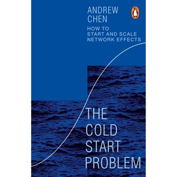 Pre-Owned The Cold Start Problem: How to Start and Scale Network Effects (Paperback) 1847942792 9781847942791