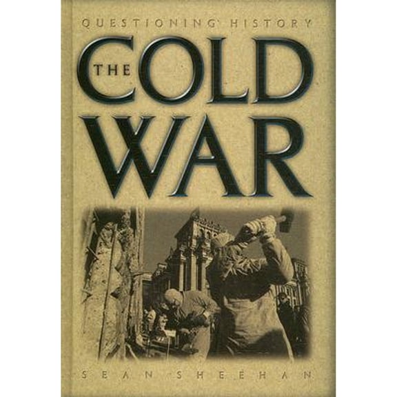 The Cold War (Hardcover) by Sean Sheehan