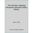 thumbnail image 1 of Pre-Owned The Cold War: Opposing Viewpoints (Paperback) 1565100085 9781565100084, 1 of 1