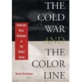 thumbnail image 1 of Pre-Owned The Cold War and the Color Line: American Race Relations in the Global Arena (Hardcover) 067400597X 9780674005976, 1 of 1