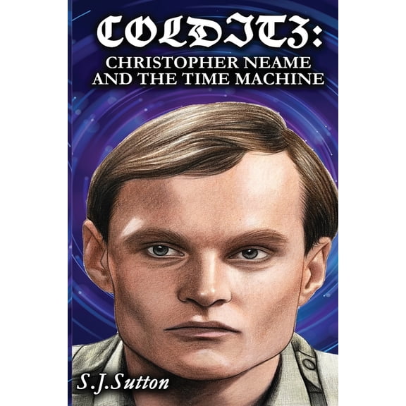The Colditz BBC TV Book Colditz: Christopher Neame and the Time Machine, Book 4, (Paperback)