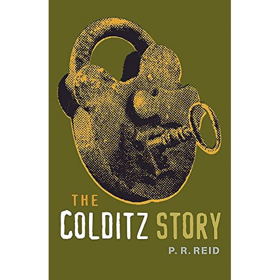 Pre-Owned The Colditz Story (Paperback) by Pat R. Reid