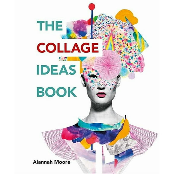 The Collage Ideas Book, (Paperback)