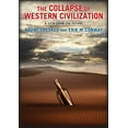 thumbnail image 1 of Pre-Owned The Collapse of Western Civilization: A View from the Future (Paperback) 023116954X 9780231169547, 1 of 1