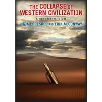 The Collapse of Western Civilization, (Paperback)