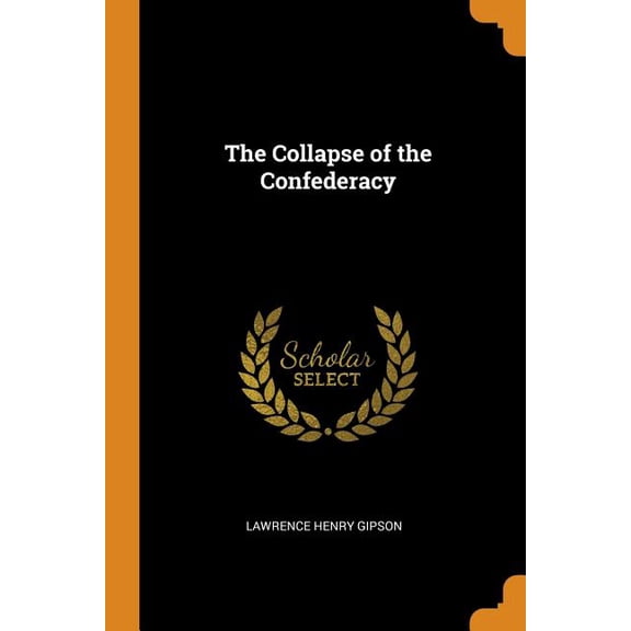 The Collapse of the Confederacy Paperback