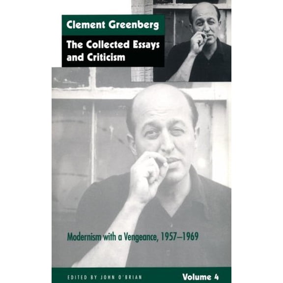 Pre-Owned The Collected Essays and Criticism, Volume 4: Modernism with a Vengeance, 1957-1969 (Paperback) 0226306240 9780226306247