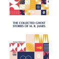 thumbnail image 1 of The Collected Ghost Stories Of M. R. James, (Paperback), 1 of 1