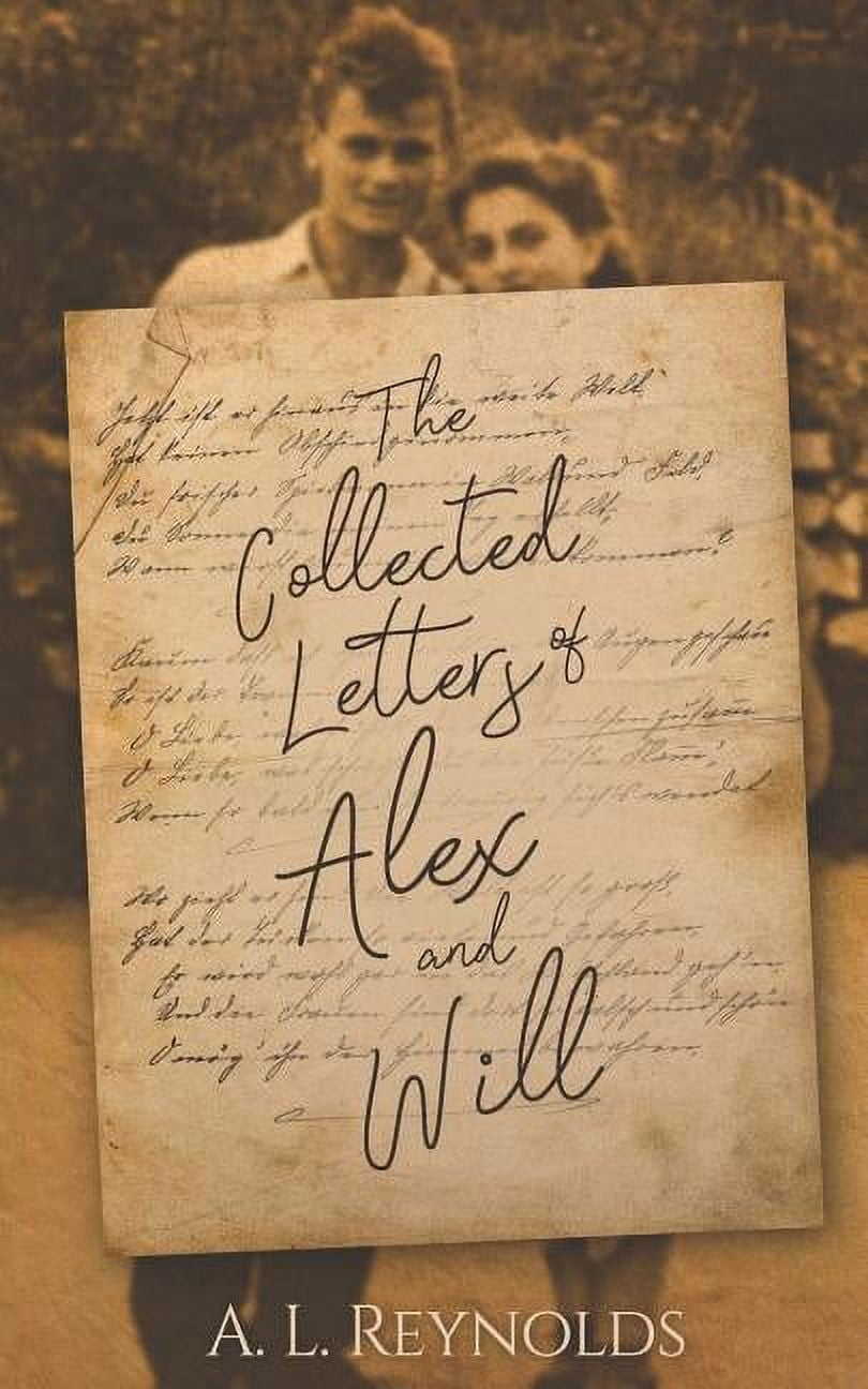 The Collected Letters of Alex and Will (Paperback) - Walmart.com