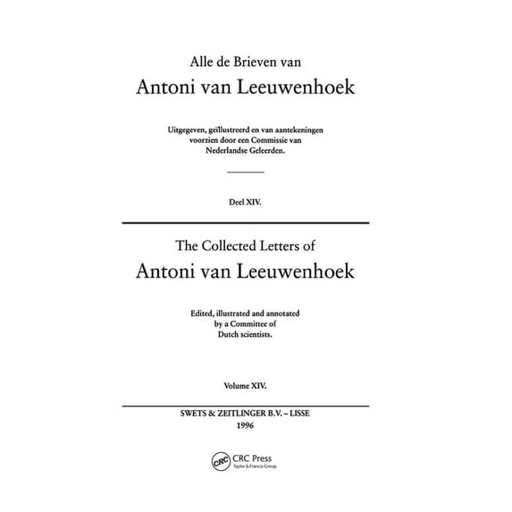 The Collected Letters of Antoni Van Leeuwenhoek - Volume 14, (Hardcover)