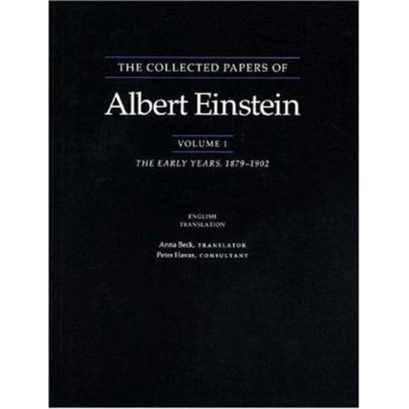 Pre-Owned The Collected Papers of Albert Einstein: The Early Years, 1879-1902. (Paperback) 0691084750 9780691084756