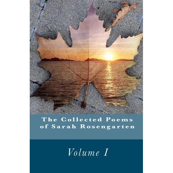 The Collected Poems Of Sarah Rosengarten (Paperback)