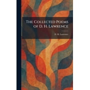 The Collected Poems of D. H. Lawrence, Hardcover