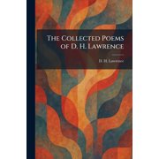 The Collected Poems of D. H. Lawrence, Paperback