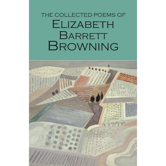 Pre-Owned The Collected Poems of Elizabeth Barrett Browning (Paperback) 1840225882 9781840225884