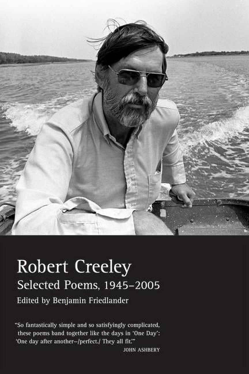 The Collected Poems of Robert Creeley: 1975-2005, (Paperback) - Walmart.com