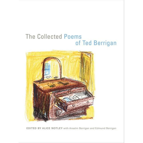 The Collected Poems of Ted Berrigan (Edition 1) (Paperback)