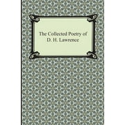 The Collected Poetry of D. H. Lawrence (Paperback)