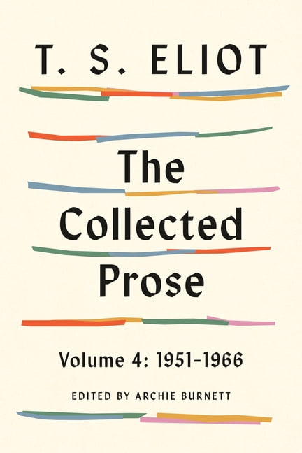 The Collected Prose, Volume 4: 1951-1966, (Hardcover)