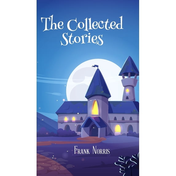 The Collected Stories, (Hardcover)