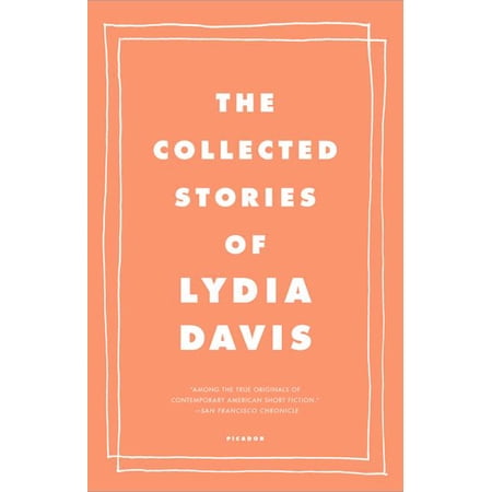 The Collected Stories of Lydia Davis, (Paperback)